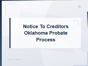 Notice to Creditors in Oklahoma Probate