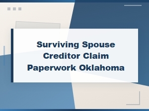 Oklahoma Surviving Spouse Creditor Claim Forms