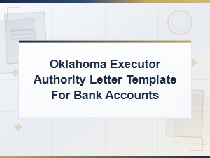 Oklahoma Executor Authority Letter for Bank Accounts